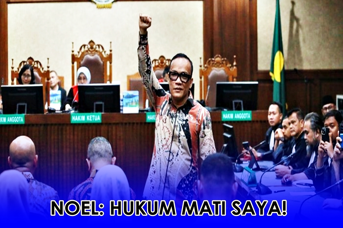 'Hukum Mati Saya!' – Jeritan Politik Noel Ebenezer di Ruang Sidang, Gertakan atau Pasrah?