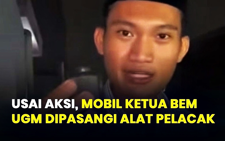 TERUNGKAP! Mobil Eks Ketua BEM UGM Dipasang Alat Pelacak Misterius Usai Demo, Notifikasi HP Bongkar Aksi Intelijen? Ternyata...