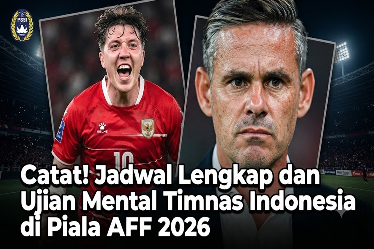 Catat! Jadwal Lengkap dan Ujian Mental Timnas Indonesia di Piala AFF 2026