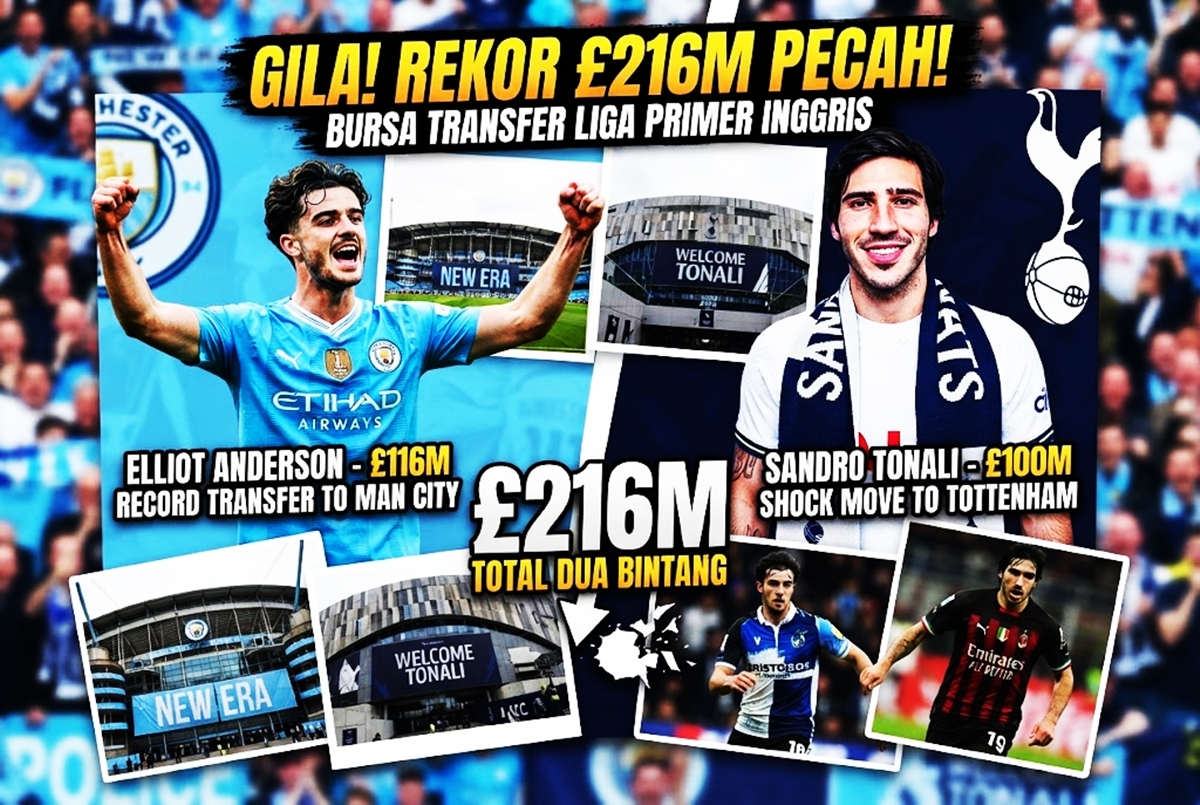 Bursa Transfer Panas Liga Primer Inggris: Gila! Rekor £216 Juta Pecah Sekaligus, Pergerakan Transfer Tergila dalam Sejarah Liga Primer Inggris!