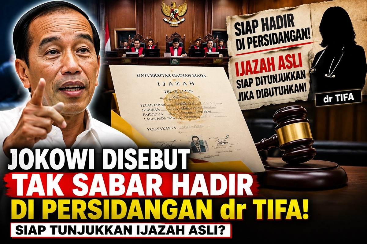 Jokowi Disebut Tak Sabar Hadiri Sidang dr Tifa, Ijazah Asli Siap Ditunjukkan?