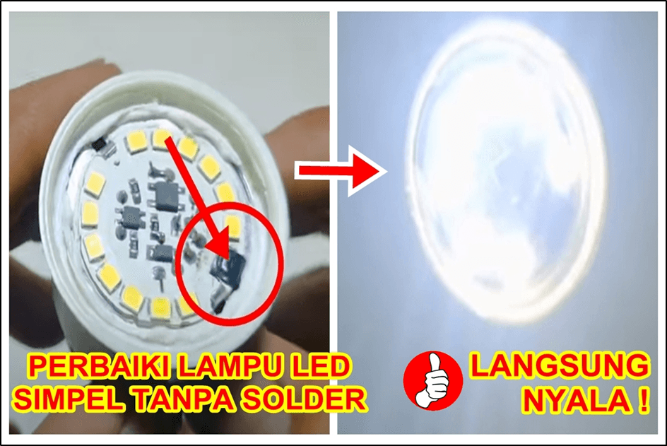 Ide Cerdas : Perbaiki Lampu LED Mati Total Cukup Simpel Tanpa Menggunakan Solder, Langsung Menyala