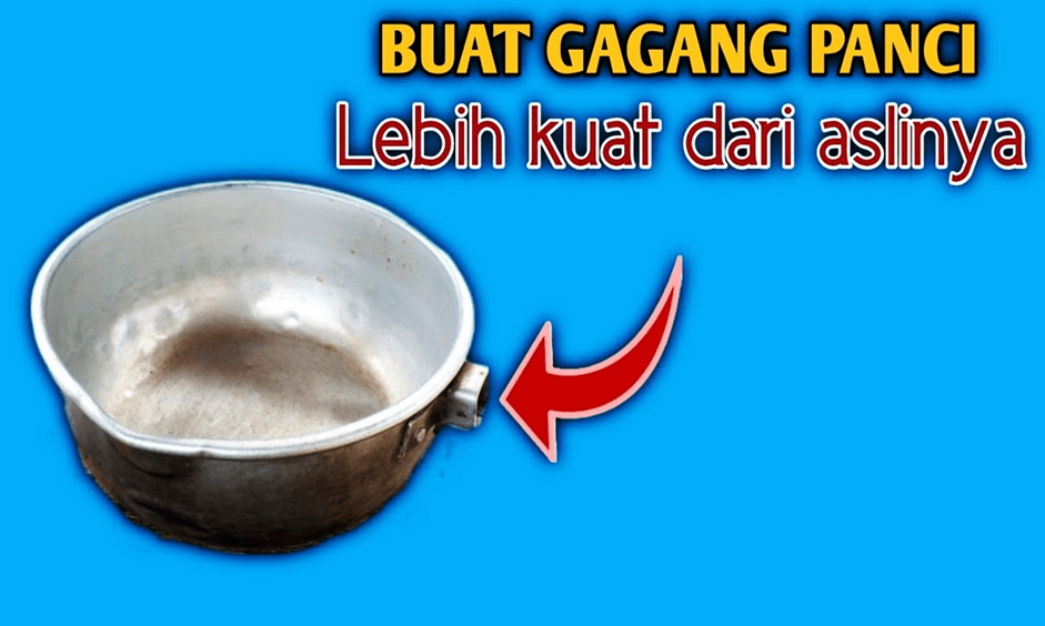 Ide Cerdas: Modal Nol Rupiah, Membuat Gagang Panci Lebih Kuat Dari Aslinya