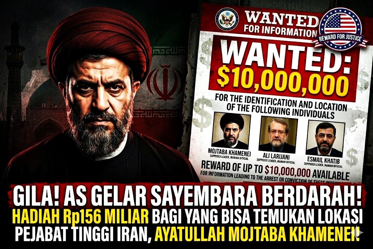 GILA! AS Gelar Sayembara Berdarah! Hadiah Rp156 Miliar bagi yang Bisa Temukan Lokasi Pejabat Tinggi Iran, Ayatullah Mojtaba Khamenei!