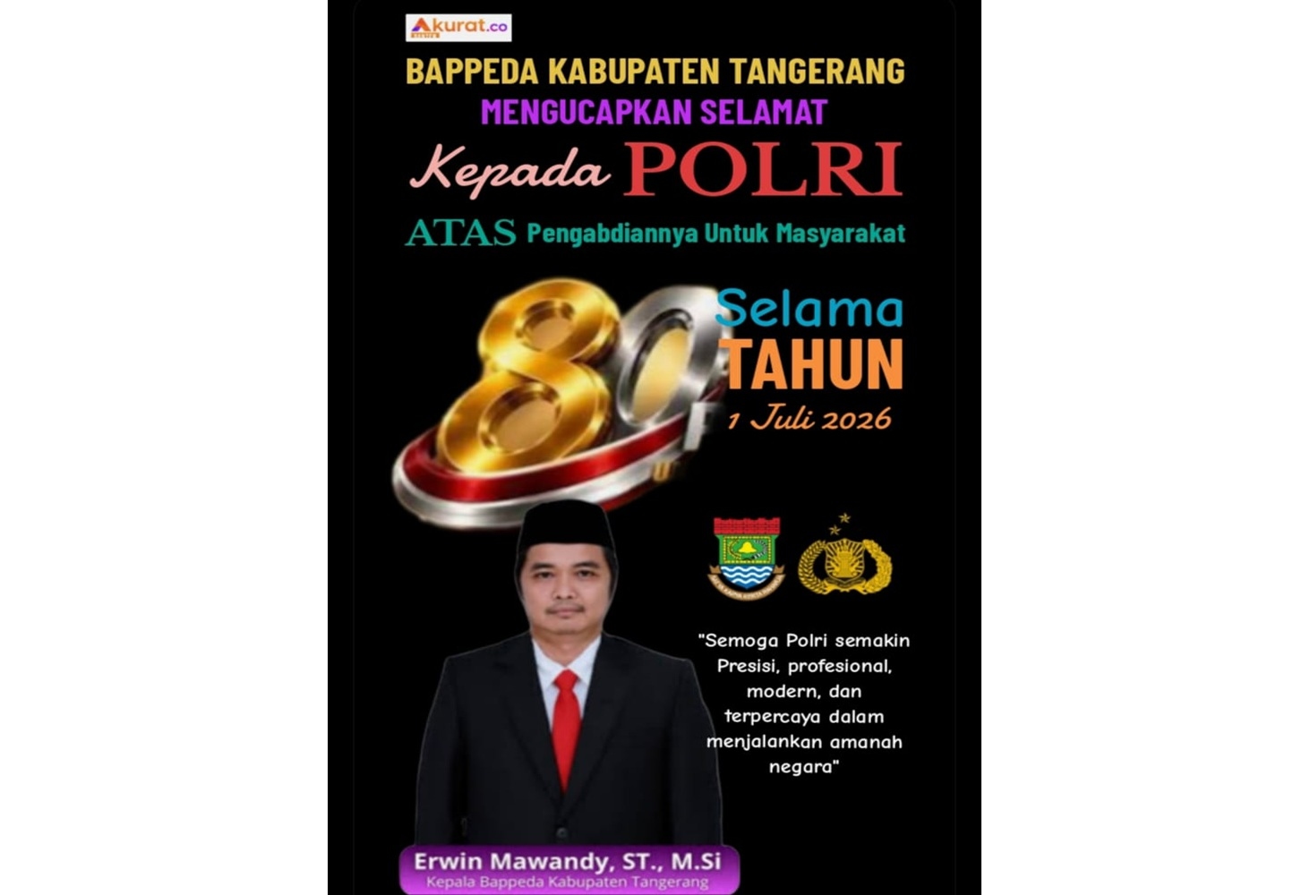 BAPPEDA Kabupaten Tangerang Mengucapkan Selamat kepada Polri Atas Pengabdiannya untuk Masyarakat Selama 80 Tahun