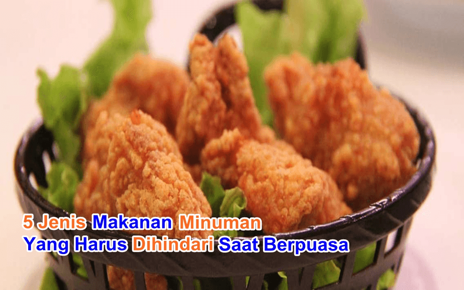 5 Jenis Makanan dan Minuman Yang Harus Dihindari Ketika Berpuasa